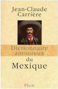 DICTIONNAIRE AMOUREUX DU MEXIQUE