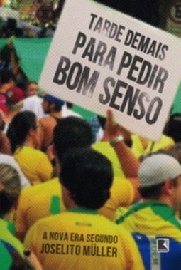 Tarde demais para pedir bom senso