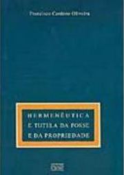 Hermenêutica e Tutela da Posse e da Propriedade