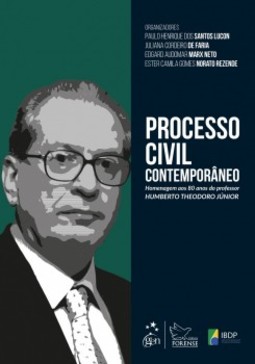 Processo civil contemporâneo: homenagem aos 80 anos do professor Humberto Theodoro Júnior