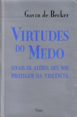 Virtudes do Medo