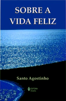Sobre a vida feliz
