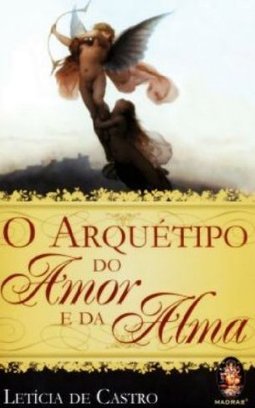 O ARQUETIPO DO AMOR E DA ALMA