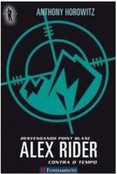 ALEX RIDER CONTRA O TEMPO 2: DESVENDANDO POINT BLANC