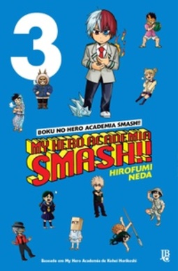 My Hero Academia Smash! #03 (Boku no Hero Academia Smash!! #03)