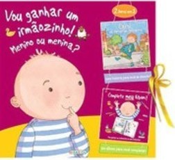 Vou Ganhar um Irmãozinho!: Menino ou Menina?