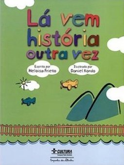 Lá Vem História Outra Vez