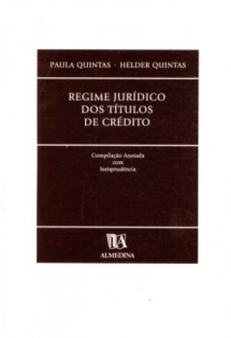 Regime jurídico dos títulos de crédito : compilação anotada com jurisprudência