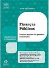 Finanças públicas: Teoria e mais de 200 questões comentadas