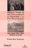 Múltiplos Viveres de Afrodescendentes na Escravidão e no...