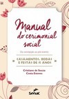 Manual do cerimonial social: da concepção ao pós-evento – Casamentos, bodas e festas de 15 anos