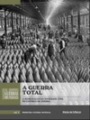 A Guerra Total (Coleção Folha: As Grandes Guerras Mundiais #05)