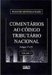 Comentários ao Código Tributário Nacional - vol. 1