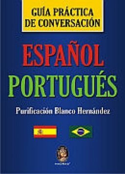 Guía Práctica de Conversación: Espa&ntilde;ol-Portugués