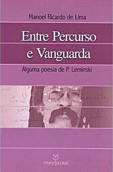 Entre Percurso e Vanguarda: Alguma Poesia de P. Leminski