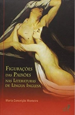 Figurações das Paixões nas Literaturas de Língua Inglesa