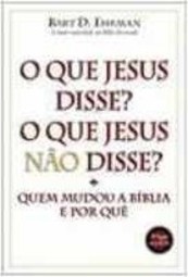 O que Jesus disse? O que Jesus não disse?