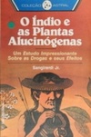 O ÍNDIO E AS PLANTAS ALUCINÓGENAS