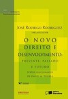 O novo direito e desenvolvimento: presente, passado e futuro - Textos selecionados de David M. Trubek