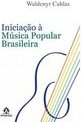 INICIACAO A MUSICA POPULAR BRASILEIRA