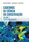 Cadernos de ciência da conservação: tintas brasileiras