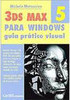 3 DS Max 5 para Windows: Guia Prático Visual