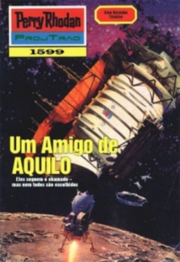 Um Amigo de AQUILO (Perry Rhodan #1599)