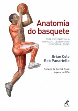 Anatomia do basquete: Guia ilustrado para otimizar o desempenho e prevenir lesões