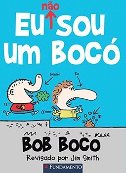 BOB BOCO, V.1 - EU NAO SOU UM BOCO