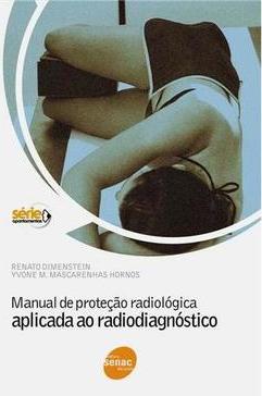Manual de Proteção Radiológica Aplicada ao Radiodiagnóstico