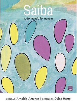 Saiba - Todo mundo foi neném