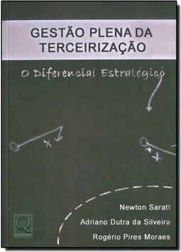 GESTÃO PLENA DA TERCEIRIZAÇÃO - O DIFERENCIAL ESTRATÉGICO