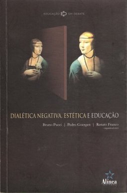 Dialética Negativa, Estética e Educação