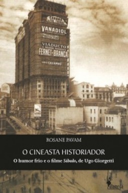 O cineasta historiador: o humor frio e o filme Sábado, de Ugo Giorgetti
