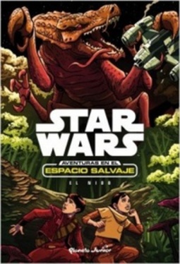 Star Wars. Aventuras en el espacio salvaje. El nido: Narrativa 3 (Star Wars)