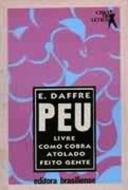 Peu: Livre como Cobra Atolado Feito Gente