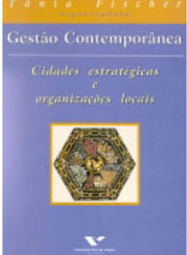 Gestão Contemporânea: Cidades Estratégicas e Organizações Locais