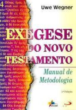 Exegese do Novo Testamento: Manual de Metodologia