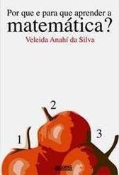 Por Que e Para Que Aprender a Matemática?
