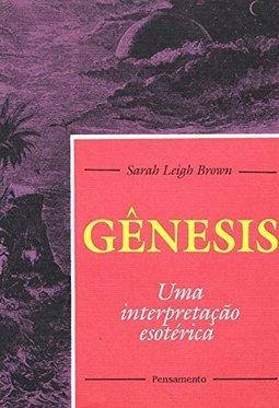 Gênesis: uma Interpretação Esotérica