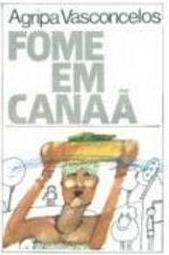 Fome em Canaã: Rom. do Ciclo dos Latifundios nas Gerais