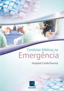 Condutas médicas na emergência: Hospital CardioTrauma