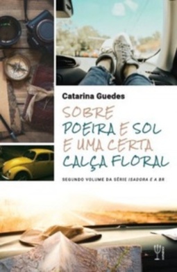 Sobre Poeira e Sol e Uma Certa Calça Floral (1 #1)