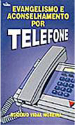 Evangelismo e Aconselhamento por Telefone