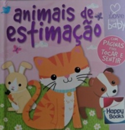 Animais de estimação (Coleção Livrinhos Rechonchudos - Toque e sinta)