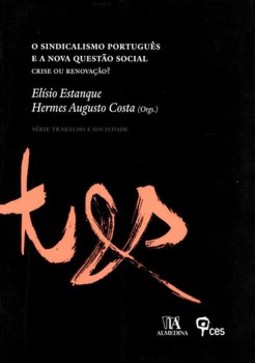 O sindicalismo português e a nova questão social: crise ou renovação?