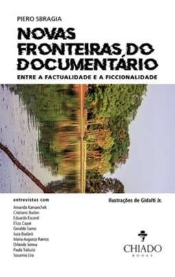 Novas fronteiras do documentário: Entre a Factualidade e a Ficcionalidade