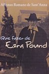 Que fazer de Ezra Pound