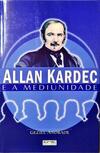 Allan Kardec e a Mediunidade