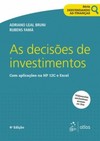 As decisões de investimentos: Com aplicações na HP 12C e Excel